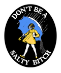 Don't Be a Salty Bitch funny vinyl sticker