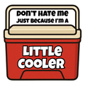 Don't Hate Me Just Because I'm a Little Cooler red funny vinyl sticker