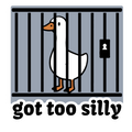 Got Too Silly goose sticker