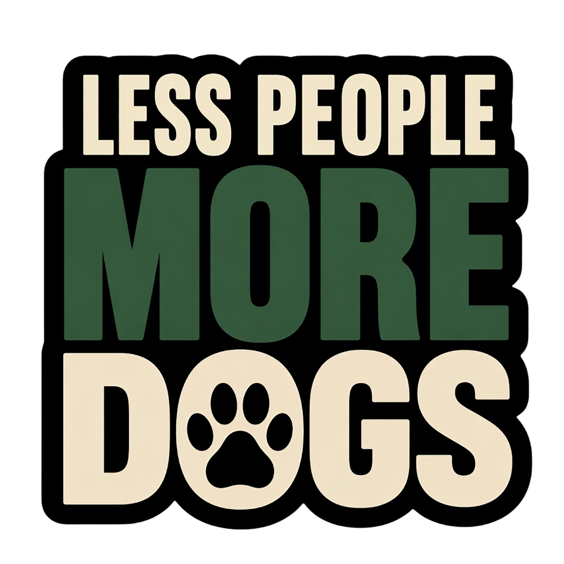 Less People More Dogs funny dog lover vinyl sticker