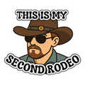 This Is My Second Rodeo funny vinyl sticker
