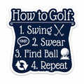 Navy 'How to Golf' sticker with four steps: Swing, Swear, Find Ball, Repeat