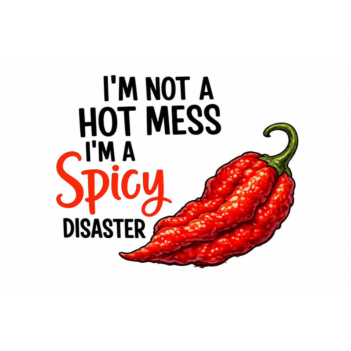 I'm Not a Hot Mess Sticker