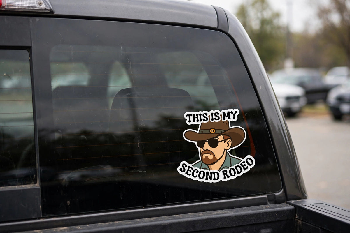 This Is My Second Rodeo Sticker
