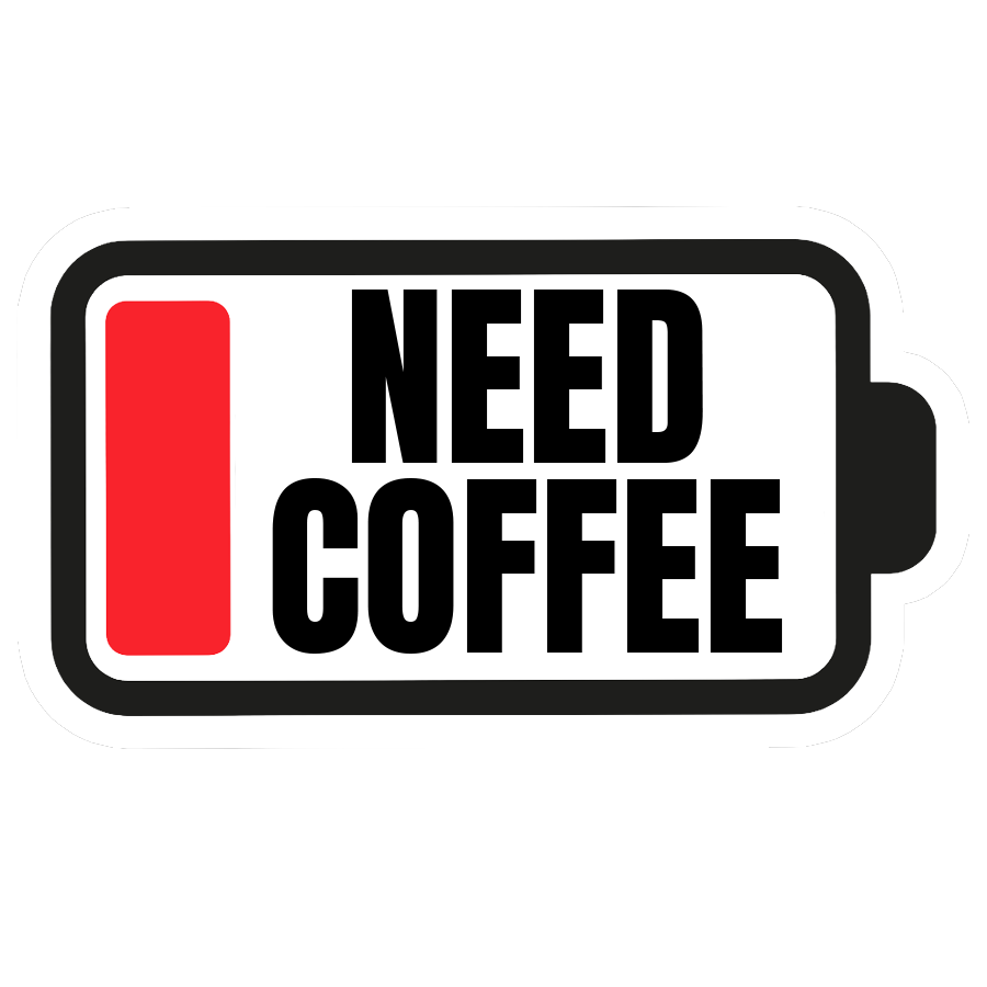 Need Coffee Sticker